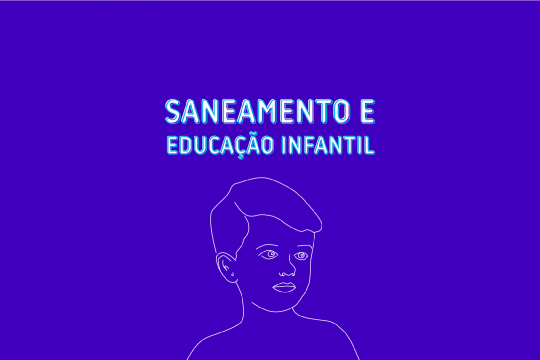 Saneamento e Educação Infantil